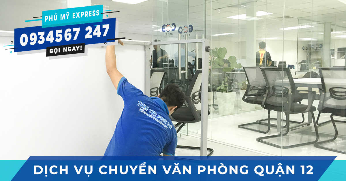 Dịch vụ chuyển văn phòng Quận 12