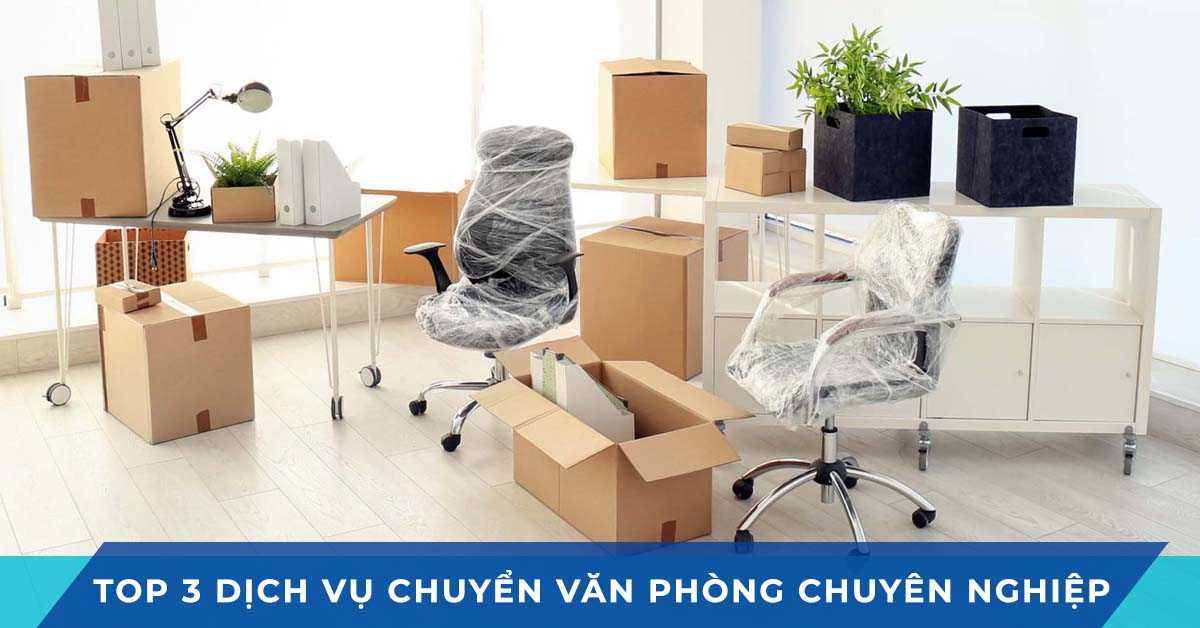 top 3 cong ty dich vu chuyen van phong chuyen nghiep tphcm