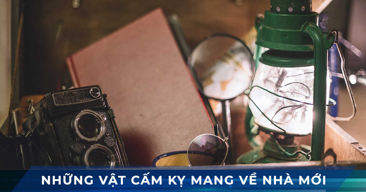 nhung vat cam ky mang ve nha moi