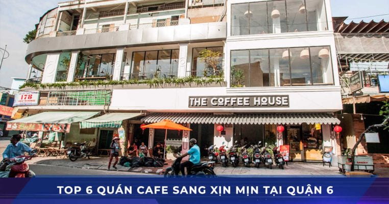 top 6 quan cafe quan 6 sang xin min