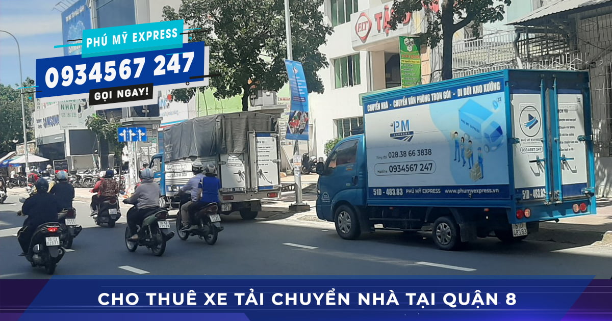 cho thuê xe tải chuyển nhà tại quận 8