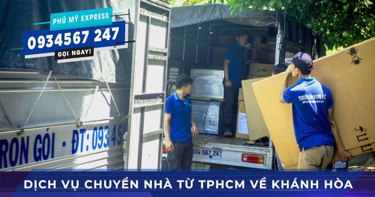 Dịch vụ Chuyển nhà từ TPHCM đi về Khánh Hòa – Nha Trang
