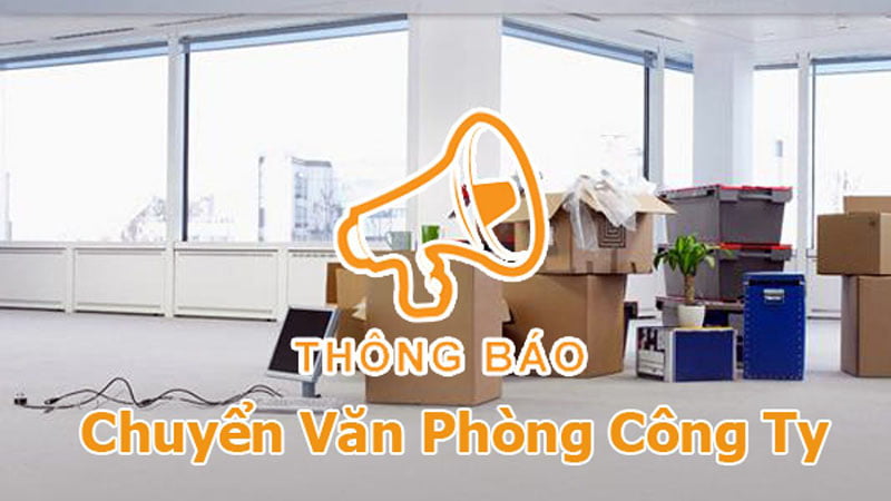 Thông báo chuyển văn phòng công ty Thông báo chuyển văn phòng công ty